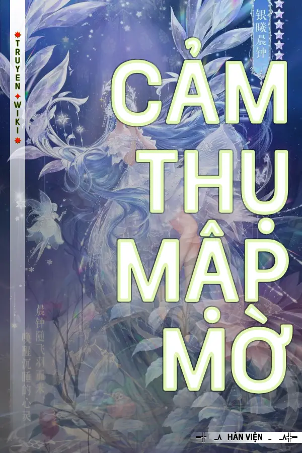 Truyện Cảm Thụ Mập Mờ