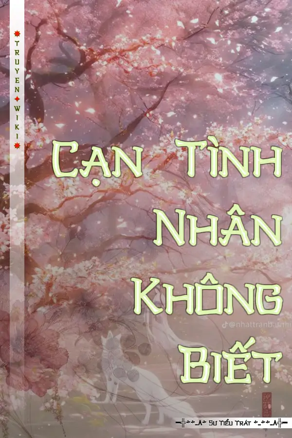 Truyện Cạn Tình Nhân Không Biết