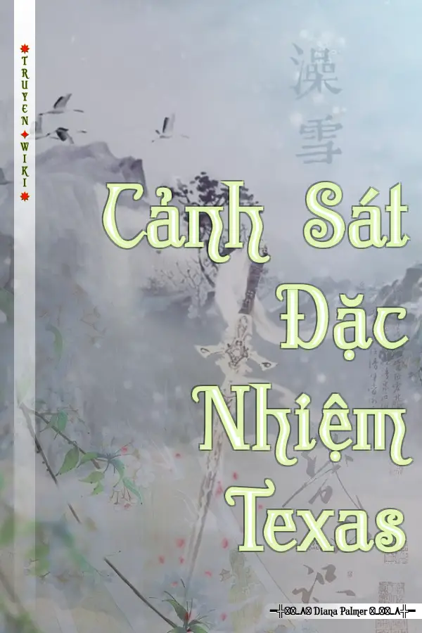 Truyện Cảnh Sát Đặc Nhiệm Texas