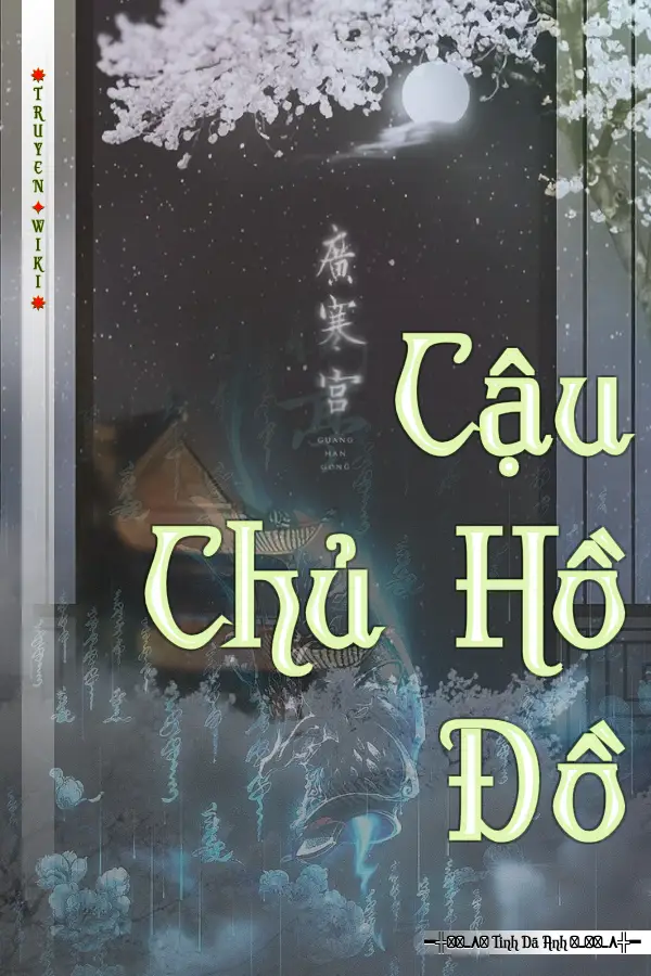 Truyện Cậu Chủ Hồ Đồ