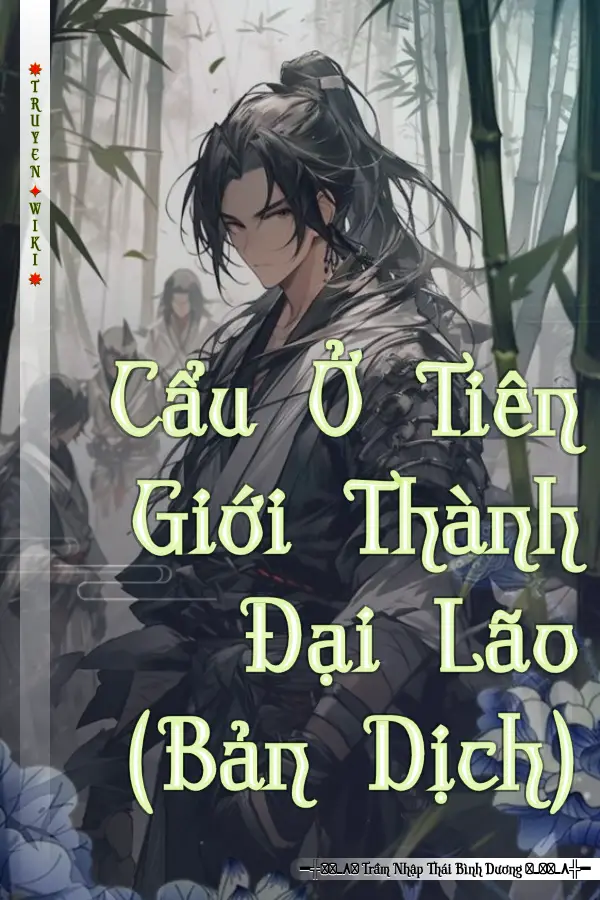 Truyện Cẩu Ở Tiên Giới Thành Đại Lão (Bản Dịch)