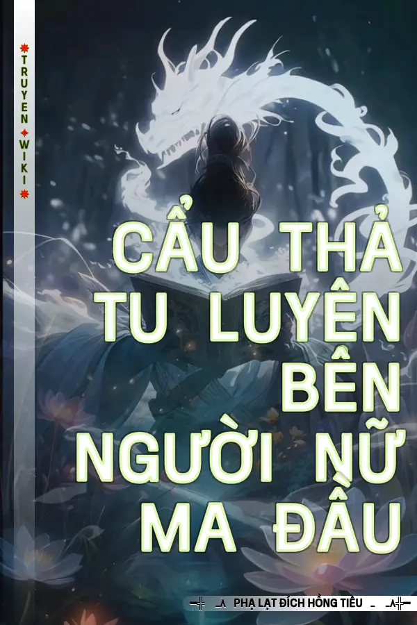 Cẩu Thả Tu Luyện Bên Người Nữ Ma Đầu