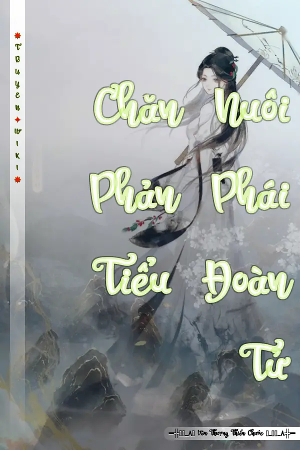 Chăn Nuôi Phản Phái Tiểu Đoàn Tử