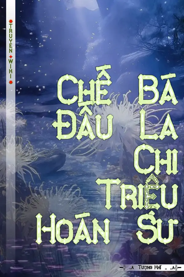 Chế Bá Đấu La Chi Triệu Hoán Sư