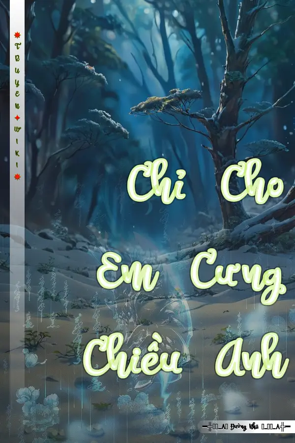 Truyện Chỉ Cho Em Cưng Chiều Anh