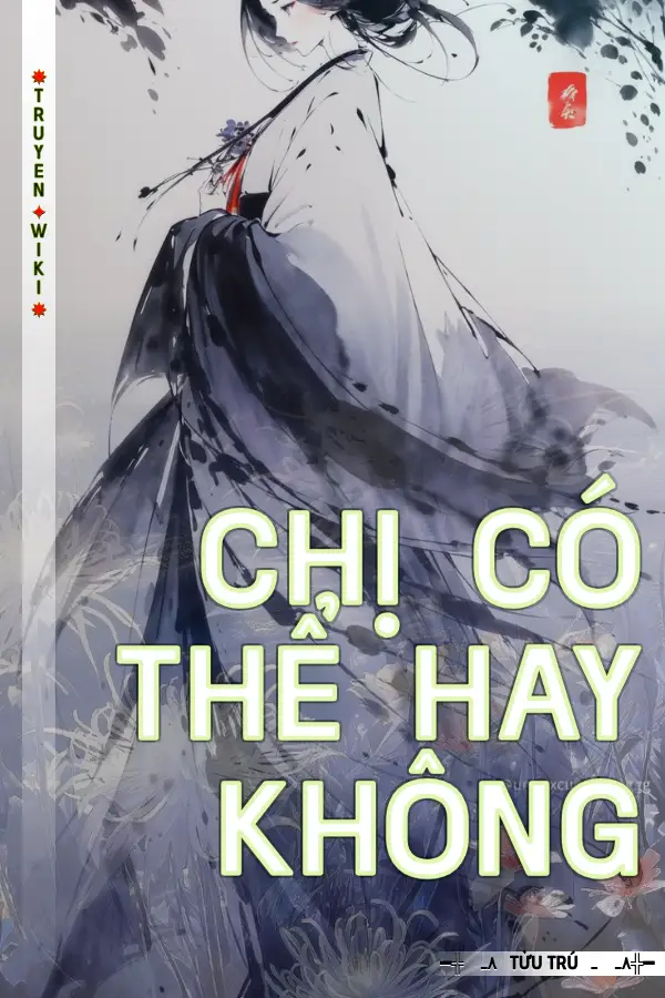 Chị Có Thể Hay Không