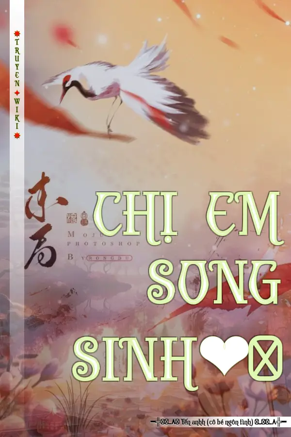 CHỊ EM SONG SINH❤️💔