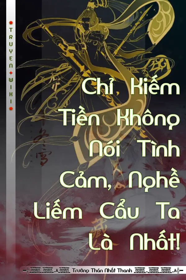 Chỉ Kiếm Tiền Không Nói Tình Cảm, Nghề Liếm Cẩu Ta Là Nhất!