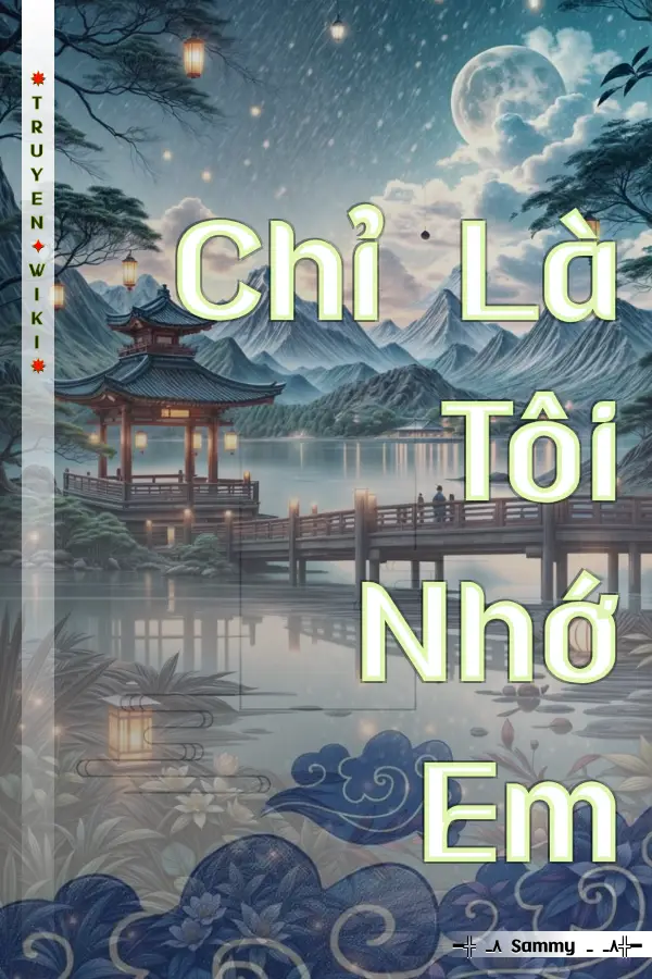 Chỉ Là Tôi Nhớ Em