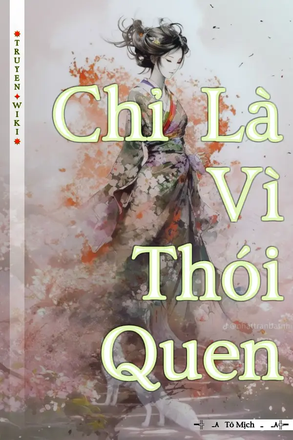 Chỉ Là Vì Thói Quen
