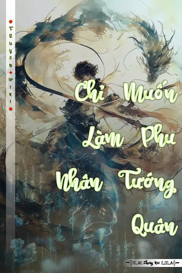 Chỉ Muốn Làm Phu Nhân Tướng Quân