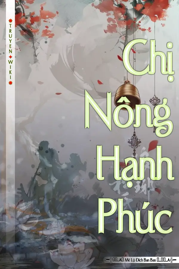 Truyện Chị Nông Hạnh Phúc