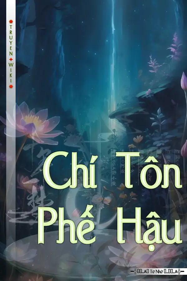 Chí Tôn Phế Hậu