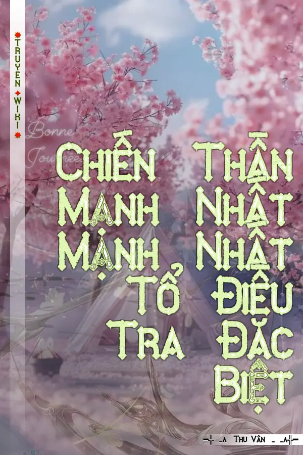 Chiến Thần Mạnh Nhất Mạnh Nhất Tổ Điều Tra Đặc Biệt