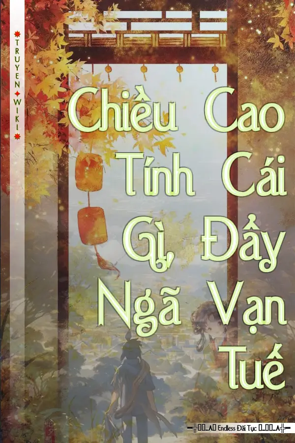 Chiều Cao Tính Cái Gì, Đẩy Ngã Vạn Tuế