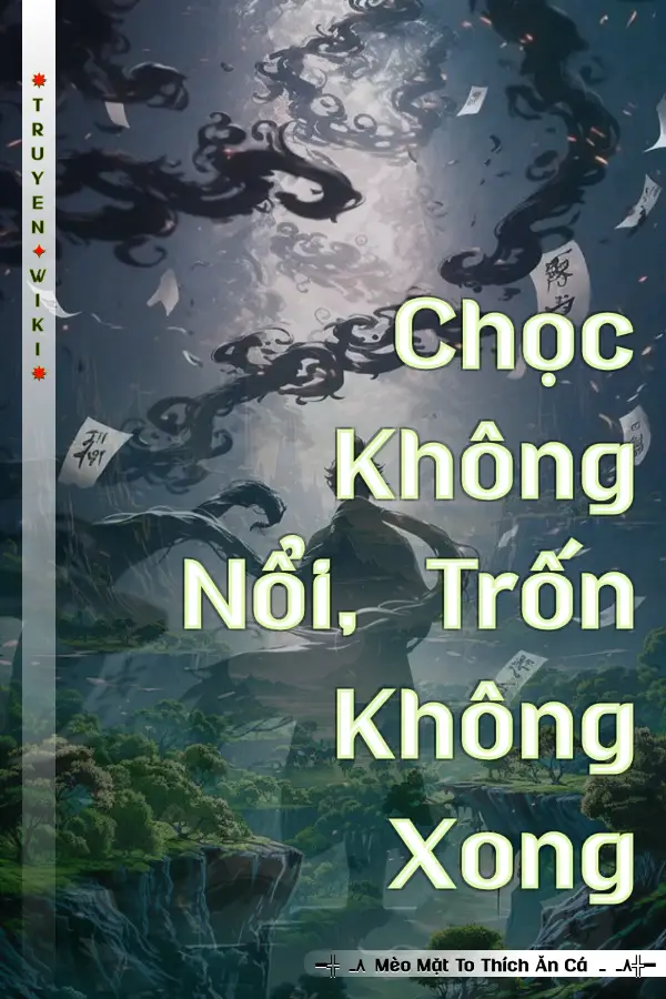 Chọc Không Nổi, Trốn Không Xong