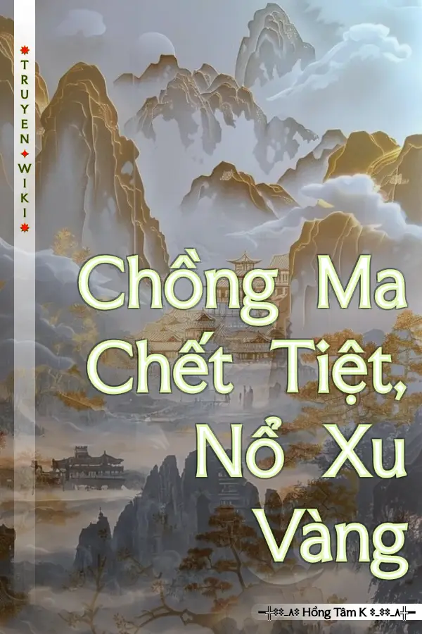 Truyện Chồng Ma Chết Tiệt, Nổ Xu Vàng
