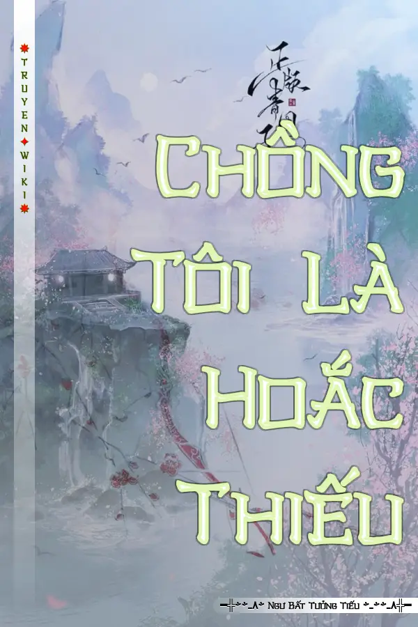 Chồng Tôi Là Hoắc Thiếu