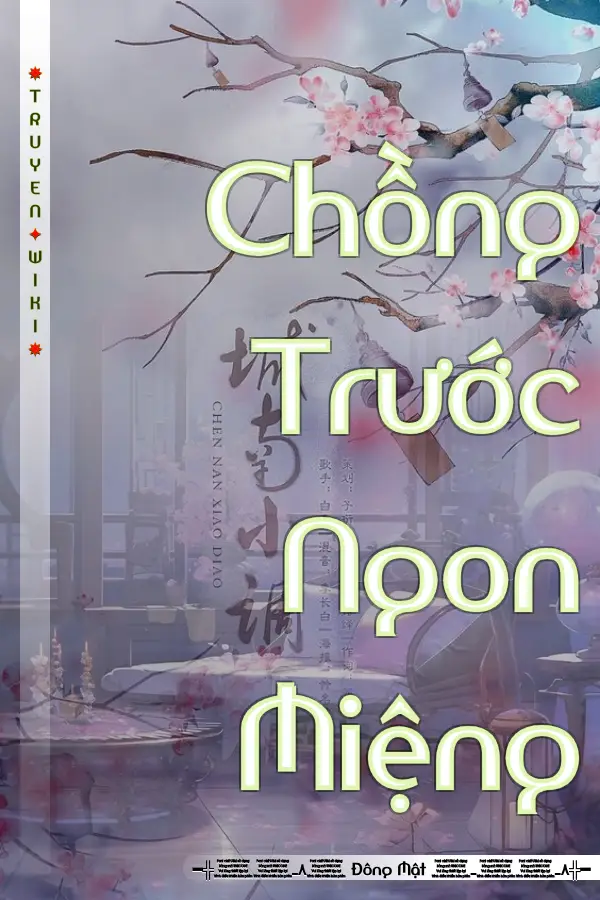 Truyện Chồng Trước Ngon Miệng