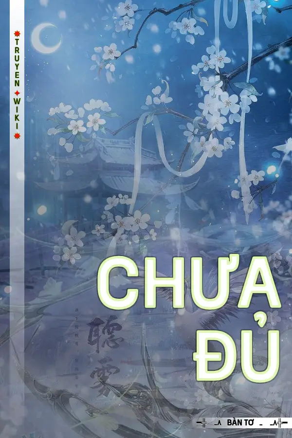 Truyện Chưa Đủ