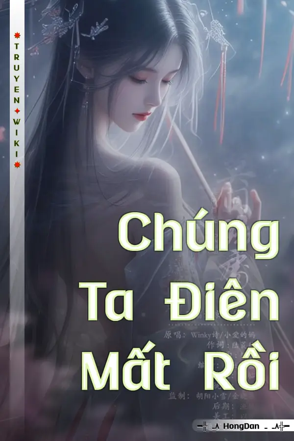 Chúng Ta Điên Mất Rồi
