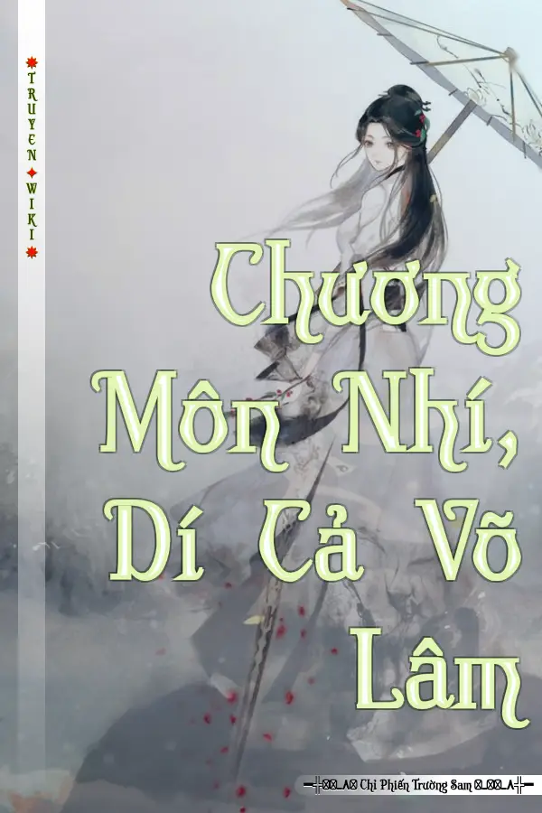 Chương Môn Nhí, Dí Cả Võ Lâm