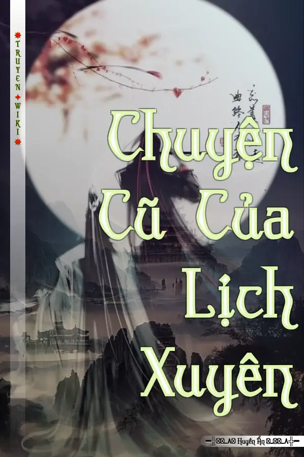 Chuyện Cũ Của Lịch Xuyên