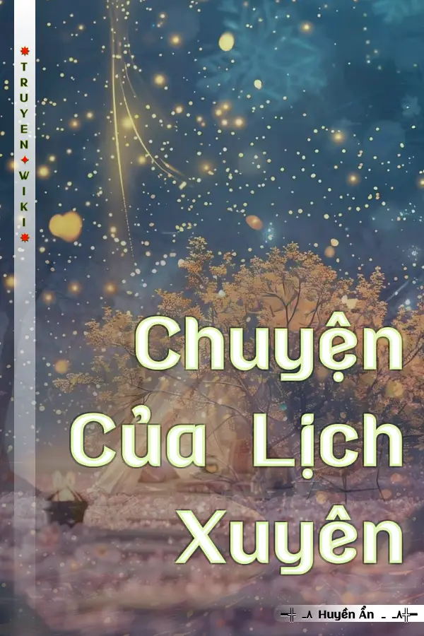 Truyện Chuyện Của Lịch Xuyên