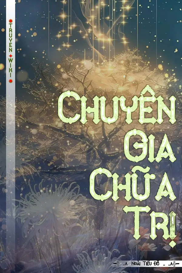 Truyện Chuyên Gia Chữa Trị