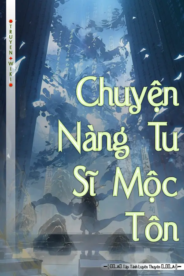 Chuyện Nàng Tu Sĩ Mộc Tôn