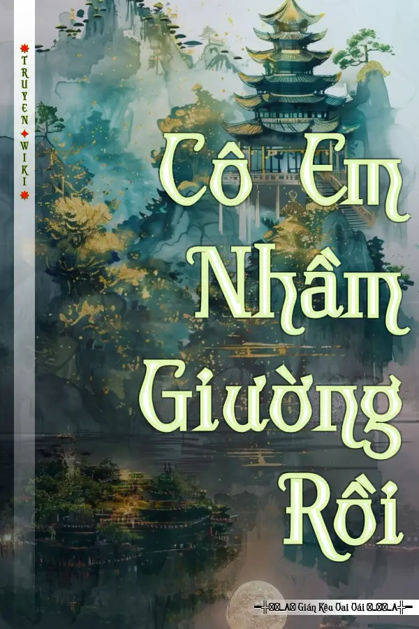 Cô Em Nhầm Giường Rồi