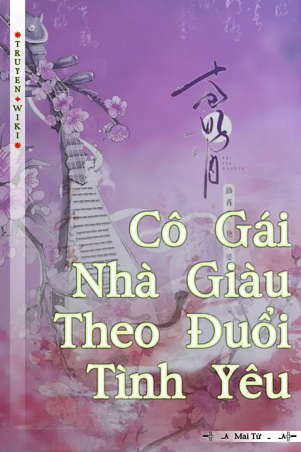 Cô Gái Nhà Giàu Theo Đuổi Tình Yêu