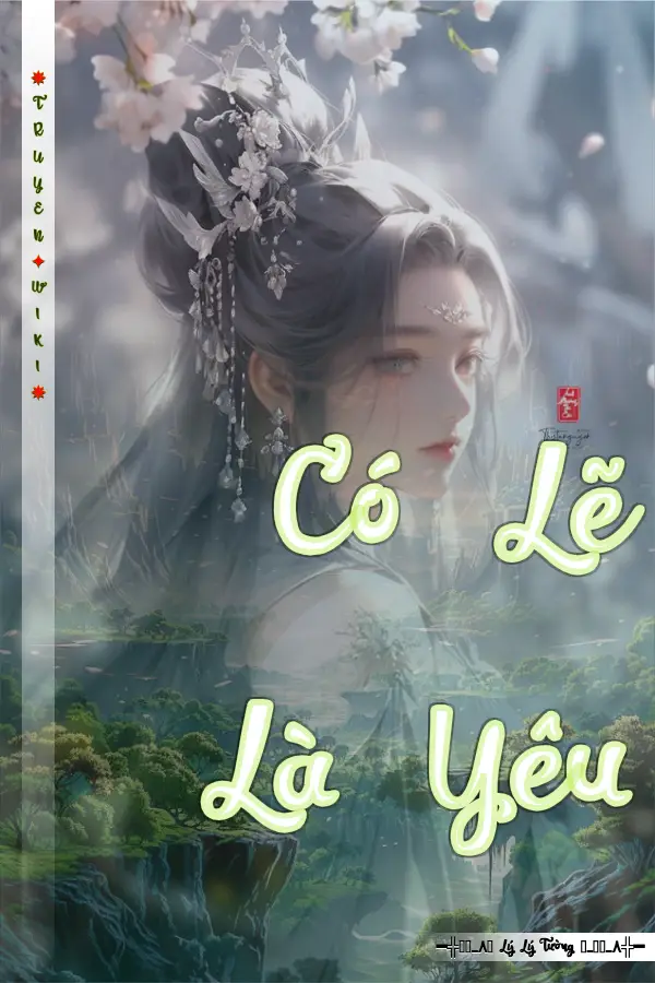 Truyện Có Lẽ Là Yêu