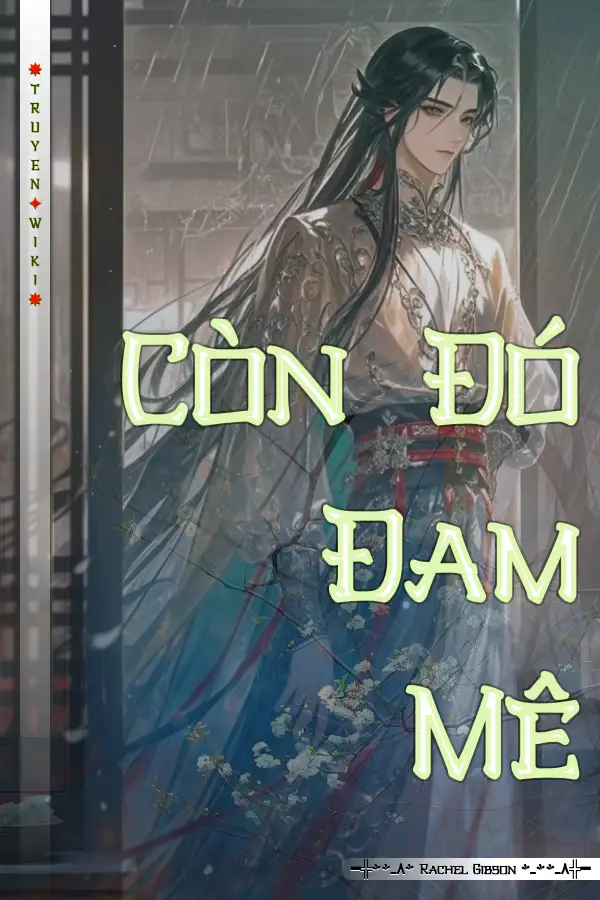 Truyện Còn Đó Đam Mê