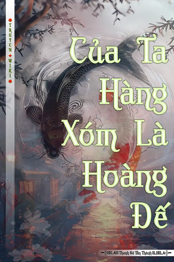 Của Ta Hàng Xóm Là Hoàng Đế