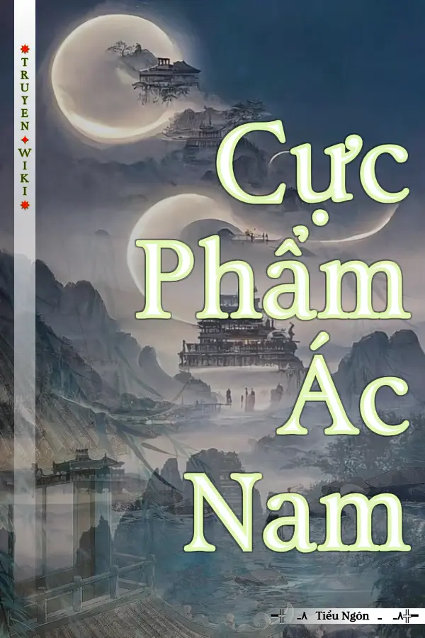 Truyện Cực Phẩm Ác Nam