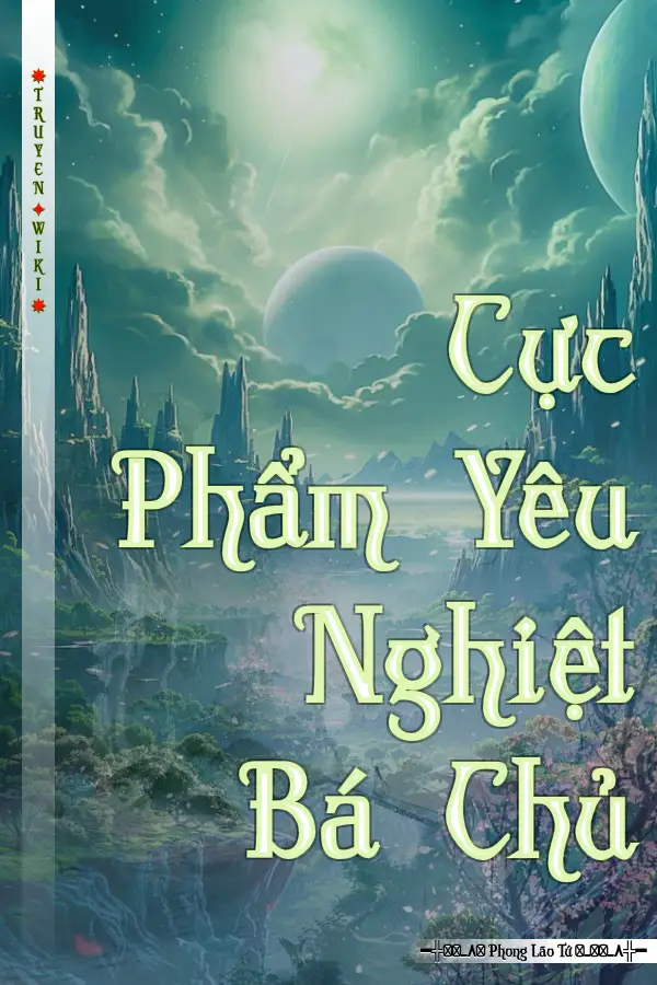 Cực Phẩm Yêu Nghiệt Bá Chủ