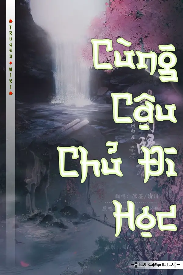 Cùng Cậu Chủ Đi Học