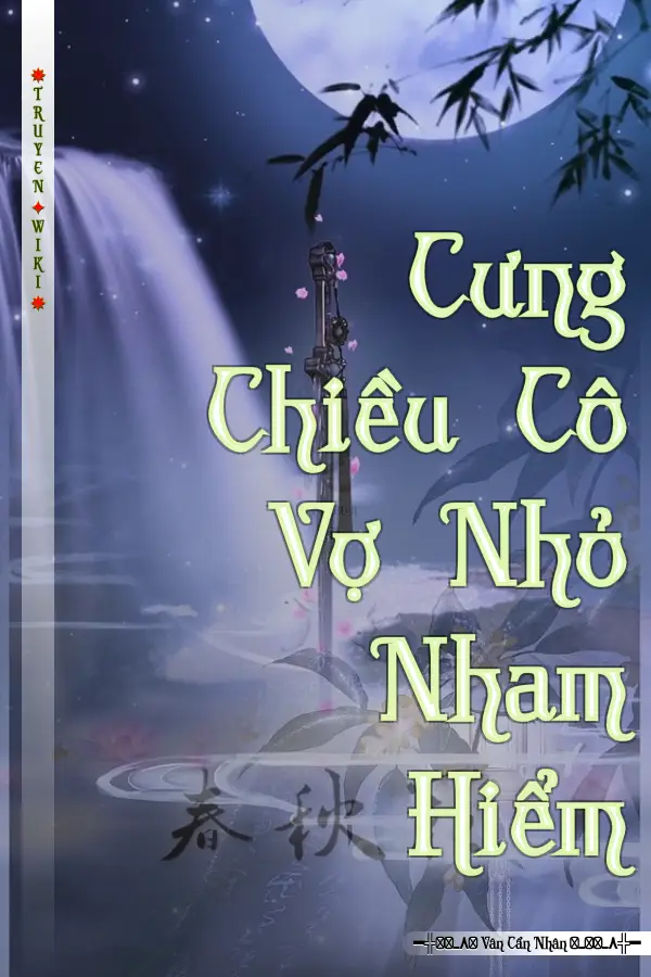 Cưng Chiều Cô Vợ Nhỏ Nham Hiểm