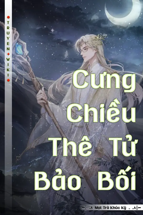 Truyện Cưng Chiều Thê Tử Bảo Bối