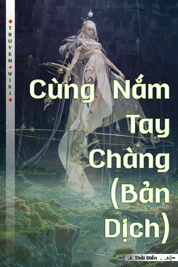 Truyện Cùng Nắm Tay Chàng (Bản Dịch)