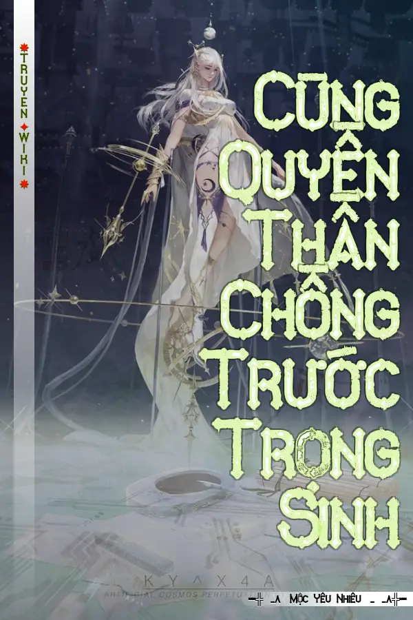 Truyện Cùng Quyền Thần Chồng Trước Trọng Sinh