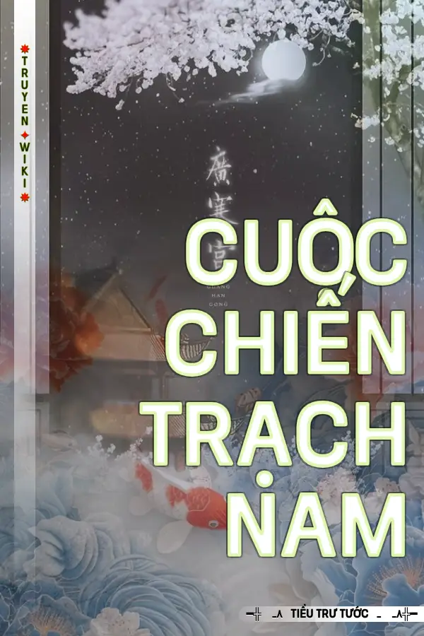 Truyện Cuộc Chiến Trạch Nam