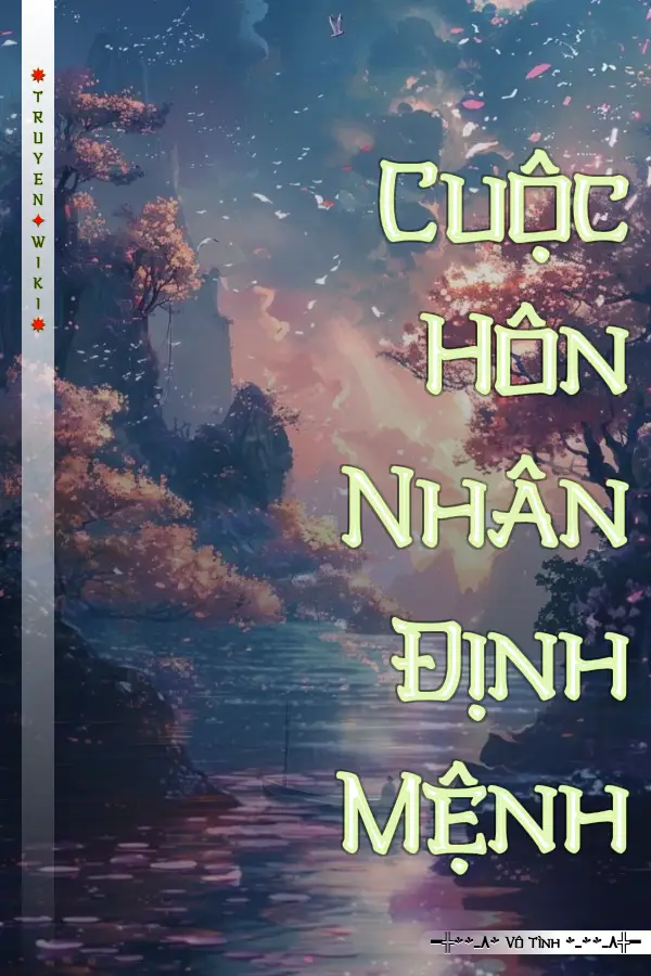 Truyện Cuộc Hôn Nhân Định Mệnh