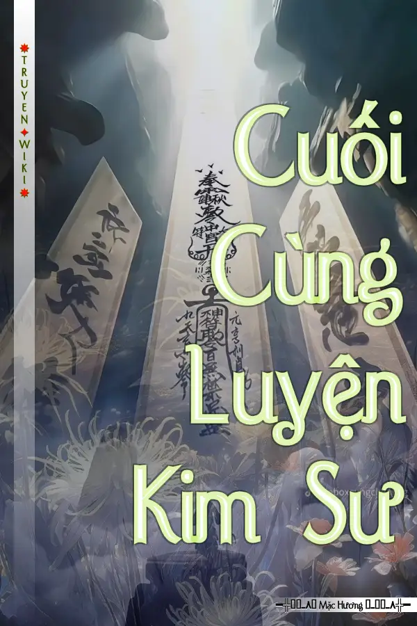 Truyện Cuối Cùng Luyện Kim Sư