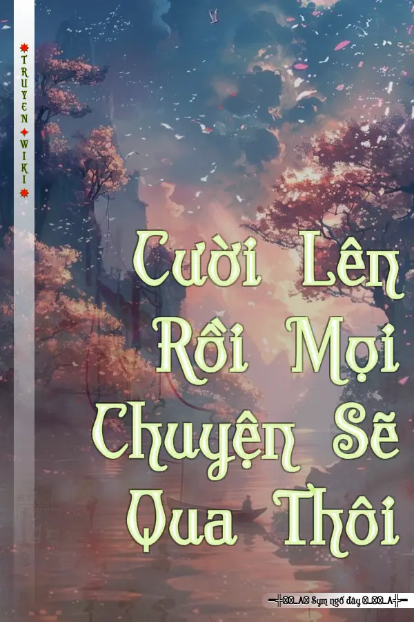 Cười Lên Rồi Mọi Chuyện Sẽ Qua Thôi