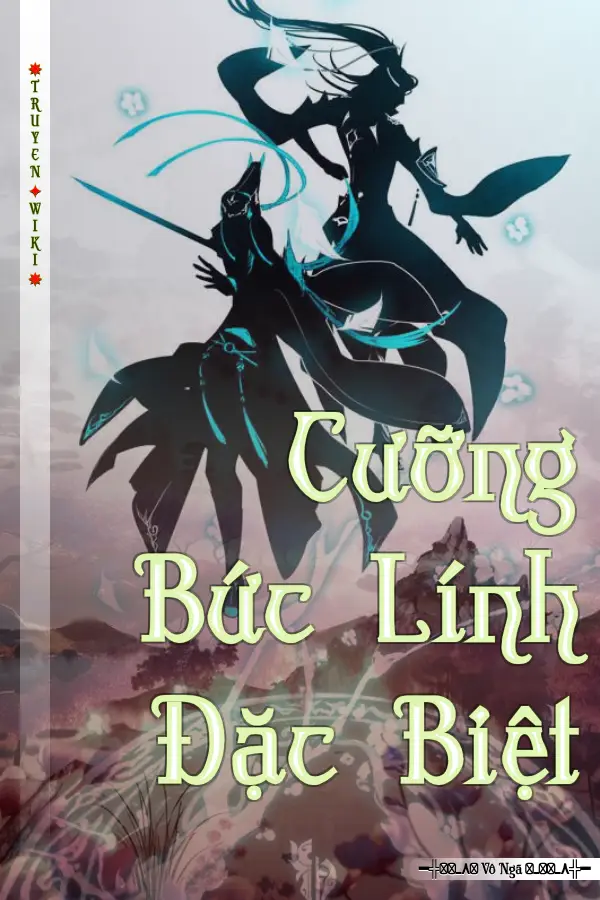 Cưỡng Bức Lính Đặc Biệt