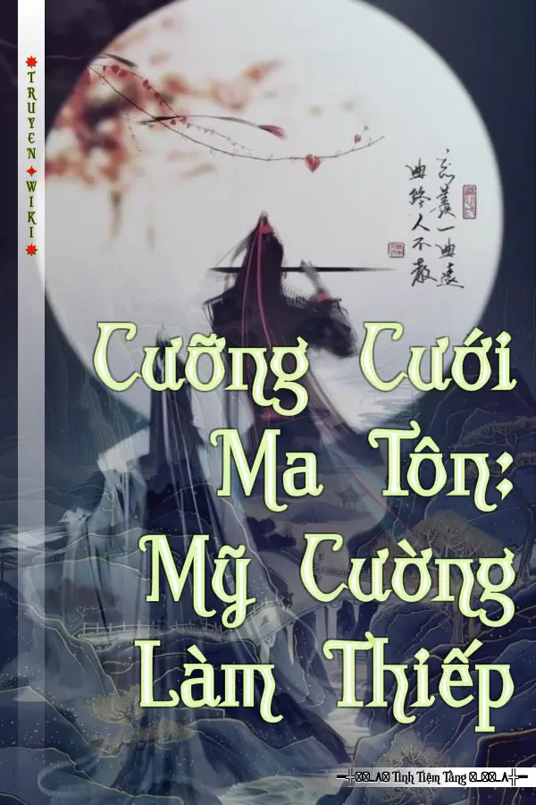 Cưỡng Cưới Ma Tôn: Mỹ Cường Làm Thiếp