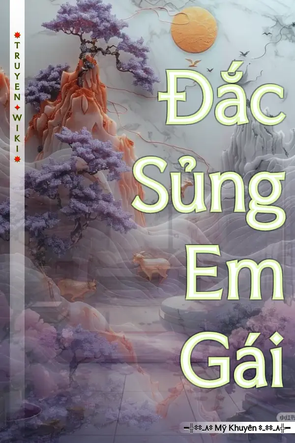 Đắc Sủng Em Gái