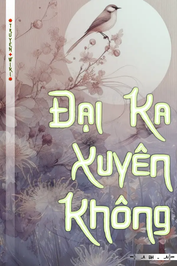 Truyện Đại Ka Xuyên Không
